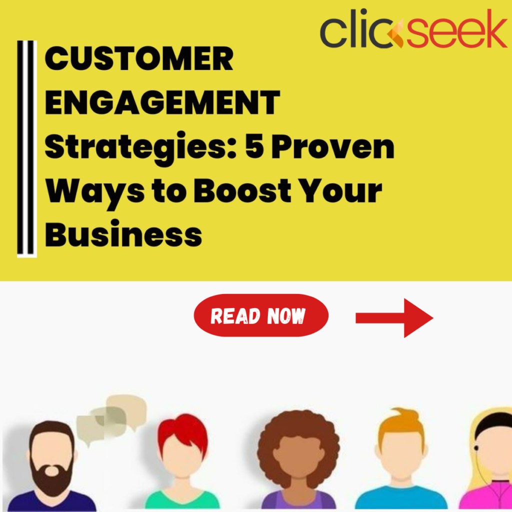 Customer Engagement Strategies: 5 Proven Ways to Boost Your Business