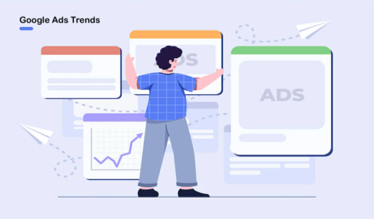 Google Ads updates and trends 2024