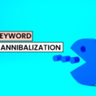 How to Find and Fix Keyword Cannibalization Issues